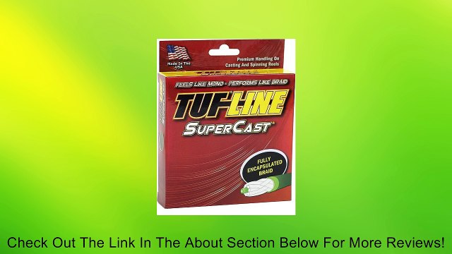 Tuf-Line SuperCast 100-Yard Braided Fishing Line Review