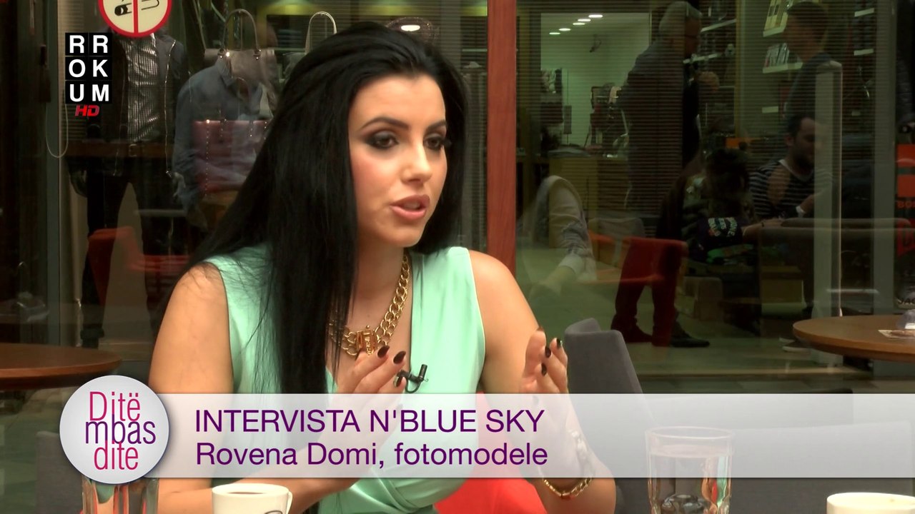 Intervista n'Blue Sky - Rovena Domi, fotomodele