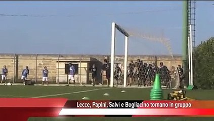 Lecce, Papini, Salvi e Bogliacino tornano in gruppo