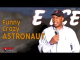 Stand Up Comedy by Tymon Shipp - Funny Crazy Astronaut