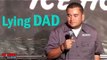Stand Up Comedy by Alfred Robles - Lying Dad