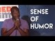 Stand Up Comedy by Kojo Prince - Sense of Humor