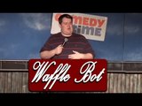 Stand Up Comedy by  Chris Cope - Waffle Bot