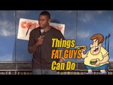Stand Up Comedy by Hannibal Thompson - Things Fat Guys Can Do