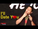 Stand Up Comedy by Jose V - I'll Date You