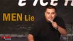 Stand Up Comedy by Alfred Robles: Men Lie