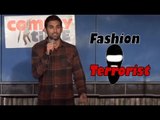 Stand Up Comedy by Faraz Ozel - Fashion Terrorists