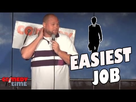 Stand Up Comedy by Big Dave - Easiest Job in the World