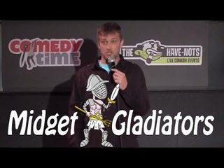 Stand Up Comedy by Chris Matson - Midget Gladiators