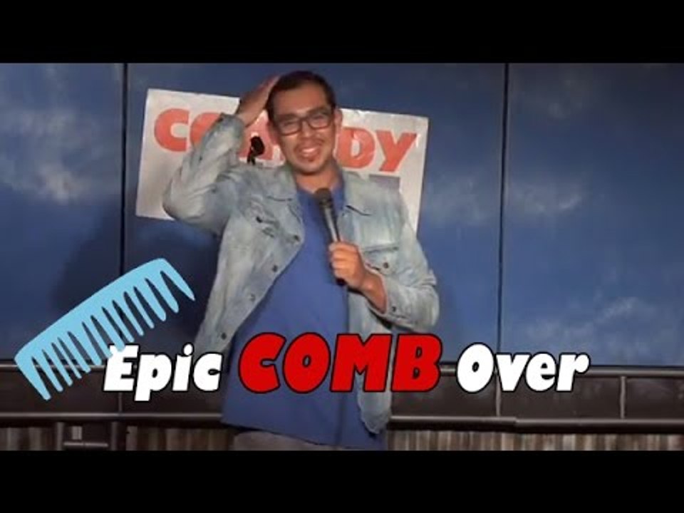 Stand Up Comedy by Jesus Trejo - Epic Comb Over