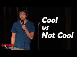 Stand Up Comedy by Nhan Du - Cool vs. Not Cool