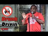 Stand Up Comedy by Clyde Gordon - Drunk Drivin'
