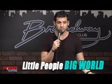 Stand Up Comedy by Josh Accardo - Little People, Big World