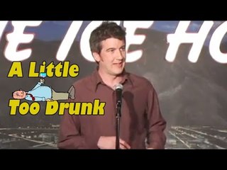 Stand Up Comedy by Jim Hamilton - A Little Too Drunk