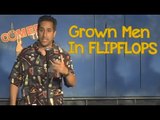 Stand Up Comedy by Mike Wirtz - Grown Men In Flipflops