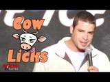 Stand Up Comedy by Collin Moulton - Cow Licks