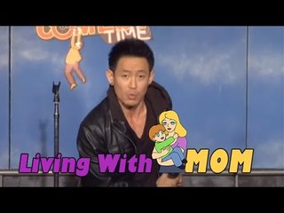Stand Up Comedy by George Wang - Living with Mom