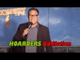 Stand Up Comedy by Jason Dudey - Hoarders Addiction