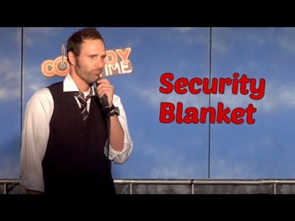 Stand Up Comedy by Sean Kent - Security Blanket