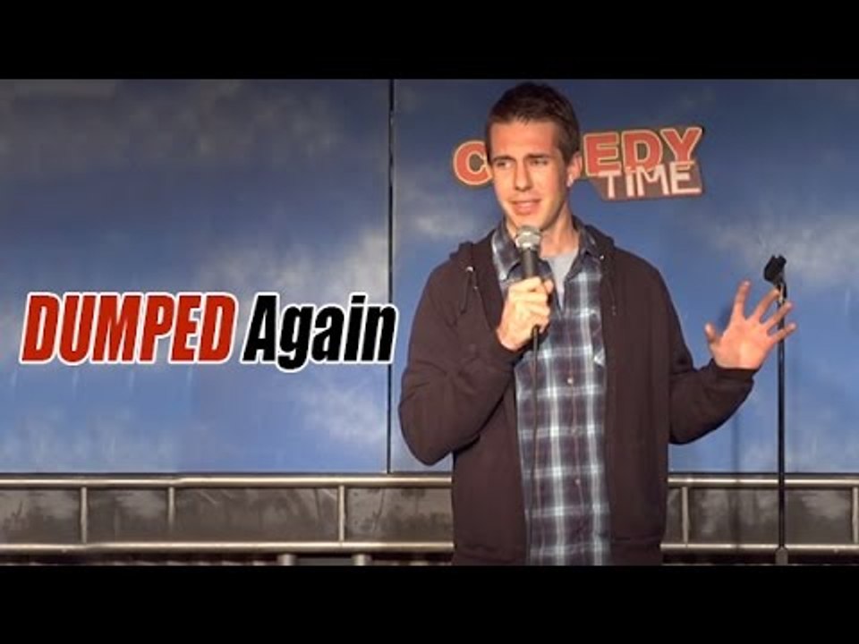 Stand Up Comedy by Josh Wade - Dumped Again