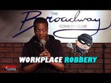 Stand Up Comedy by Jermaine Fowler - Workplace Robbery!