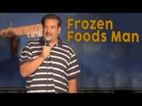 Stand Up Comedy by John Fontaine - Frozen Foods Man
