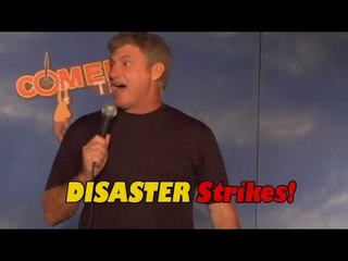 Stand Up Comedy by John Caponera - Disaster Strikes!