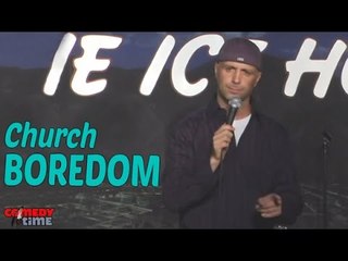 Stand Up Comedy by Steve Burr - Church Boredom