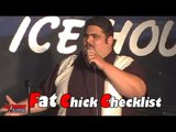 Stand Up Comedy by Eddie Barojas - Fat Chick Checklist