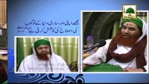 Madani Muzakra - Ep 826 - 04 Nov 2014 (11 Muharram ul Haram) - Part 04 - Maulana Ilyas Qadri