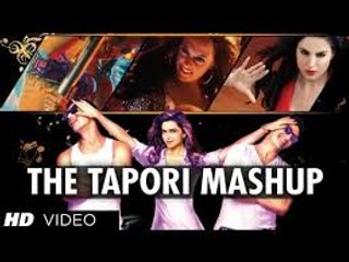 The Tapori Mashup HD Remix Video Song