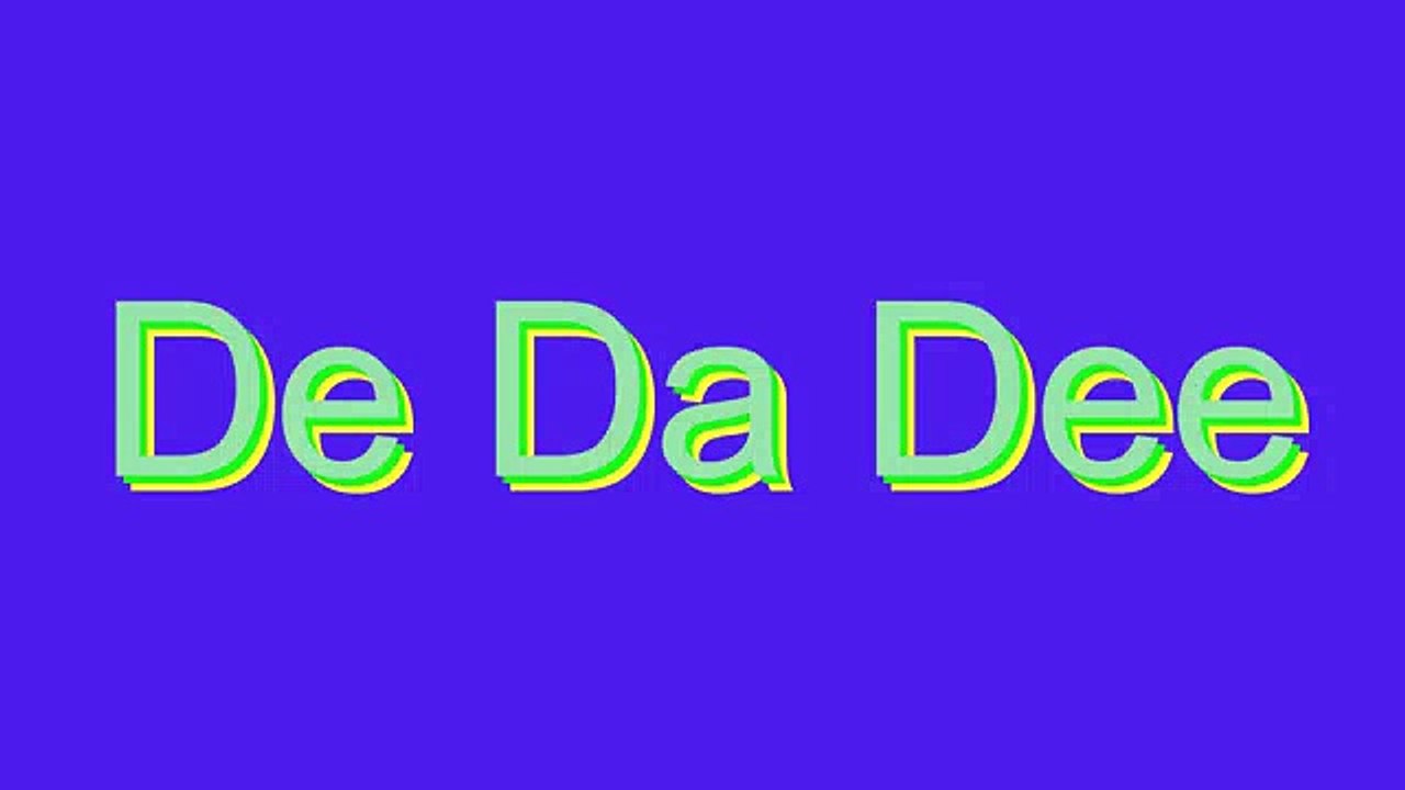 How to Pronounce De Da Dee