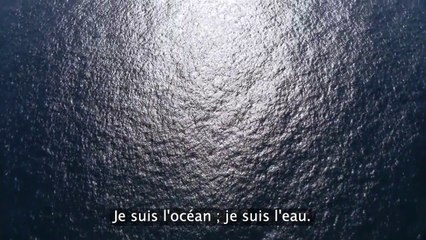 L’Océan parle... Ecoutons ce qu'il a à dire.