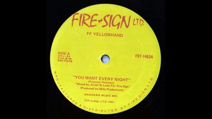 François Feldman  Yellowhand - You Want Every Night (1981)