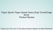 Trigon Sports Trigon Sports Heavy-Duty Tunnel/Cage Saver Review