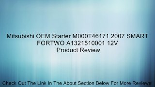 Mitsubishi OEM Starter M000T46171 2007 SMART FORTWO A1321510001 12V Review