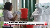 Korea's medical personnel team heading to Ebola-stricken Sierra Leone
