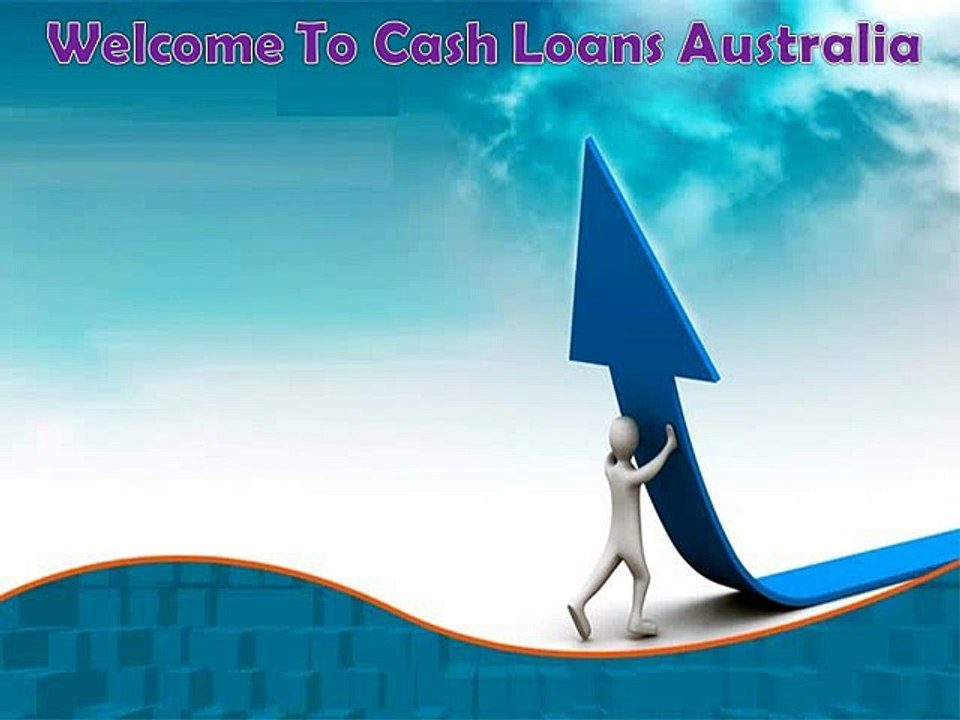 Cash Loans Australia- Arrange Finance for All Personal Needs despite Bad Credit Tag