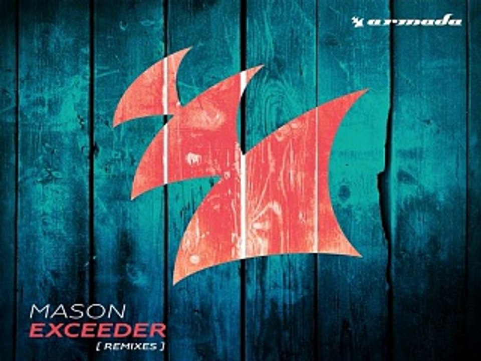 [ DOWNLOAD MP3 ] Mason - Exceeder (UMEK & Mike Vale Remix)