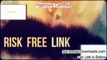 Hypnosis Certified Download the Program Without Risk - ACCESS INSTANTLY
