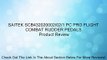 SAITEK SCB432020002/02/1 PC PRO FLIGHT COMBAT RUDDER PEDALS Review