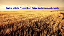 Review Infinity Present Best Today Music From Audiojungle [Royalty Free]