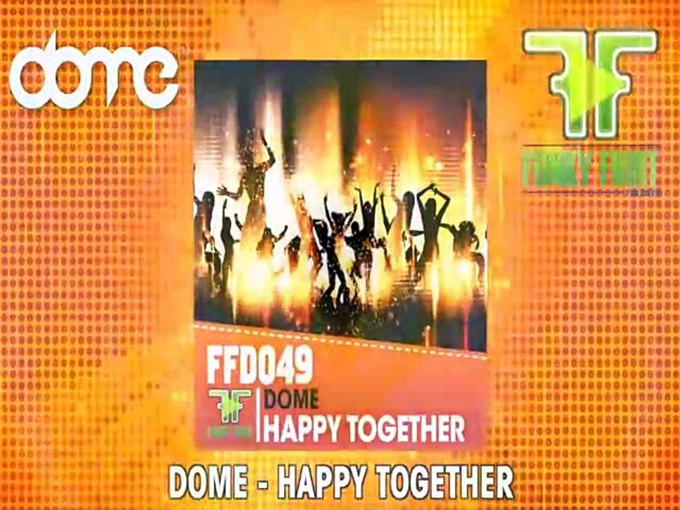 Dome   Happy Together