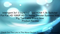 Intelligent 3x1 3 Input 1 Output HDMI 1.3b Switcher For Full HD 1080P HDTV Home Theater Systems With Pig Tail Cable Brand New