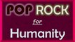 POP Rock for Humanity - A musical channel for promoting messages for humanity