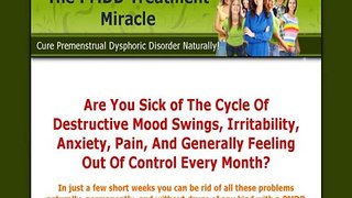The Pmdd Treatment Miracle - Unique And Huge Niche!