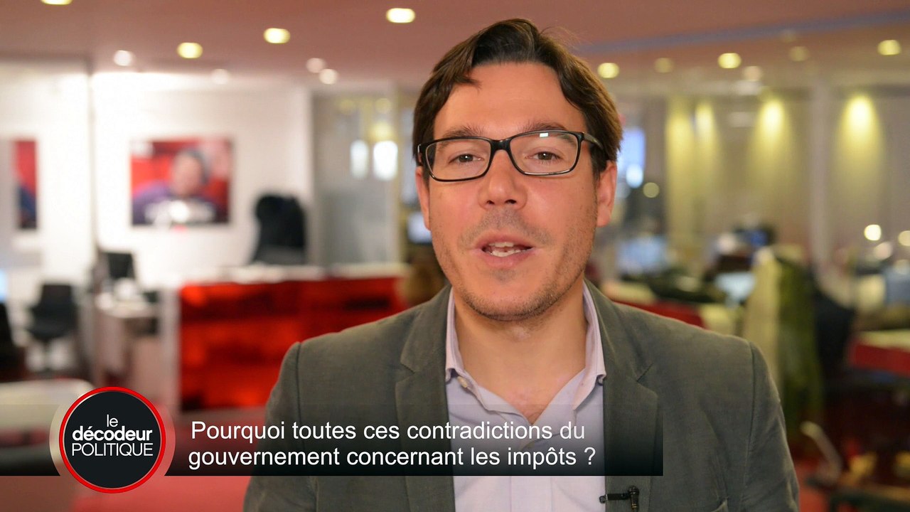 VIDÉO - Pourquoi ce cafouillage du gouvernement autour des impôts ?