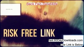 Reviews for Back Pain Relief4life (2014 HONEST VIDEO TESTIMONIAL)