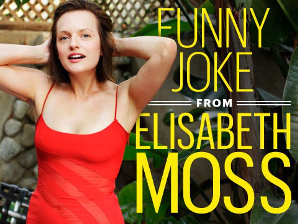 Funny Joke from Elisabeth Moss