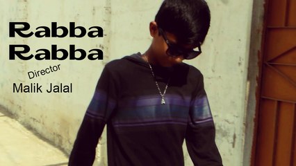 rabba rabba video song-Huzaifa Rashid
